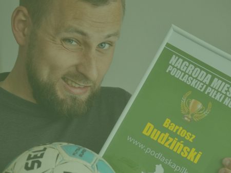 Bartek Dudziński z nagrodą miesiąca!