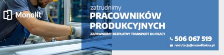 Monolit Okna rekrutuje pracowników produkcji