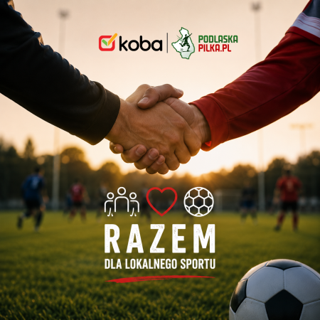 Koba i Podlaska Piłka – razem dla lokalnego sportu